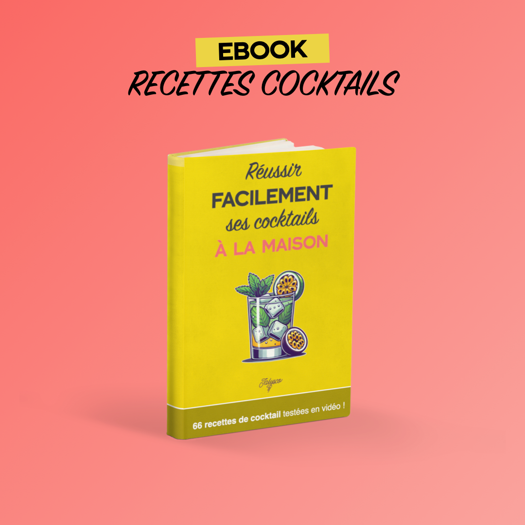 EBOOK - 66 recettes de cocktail à faire chez toi !